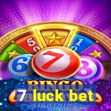 7 luck bet